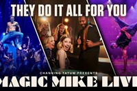 Magic Mike Live @ The Hippodrome Casino